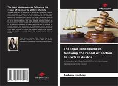 Buchcover von The legal consequences following the repeal of Section 9a UWG in Austria