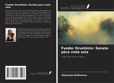 Capa do livro de Fyodor Drushinin: Sonata para viola sola 