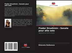 Copertina di Fiodor Drushinin : Sonate pour alto solo