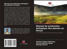 Buchcover von Manuel de production biologique des plantes au Kenya