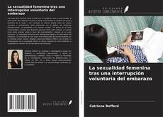 Copertina di La sexualidad femenina tras una interrupción voluntaria del embarazo