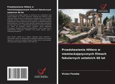Bookcover of Przedstawienie Hitlera w niemieckojęzycznych filmach fabularnych ostatnich 60 lat