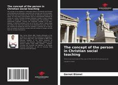 Buchcover von The concept of the person in Christian social teaching