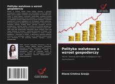 Portada del libro de Polityka walutowa a wzrost gospodarczy