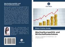 Capa do livro de Wechselkurspolitik und Wirtschaftswachstum 