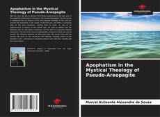 Copertina di Apophatism in the Mystical Theology of Pseudo-Areopagite