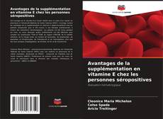 Capa do livro de Avantages de la supplémentation en vitamine E chez les personnes séropositives 