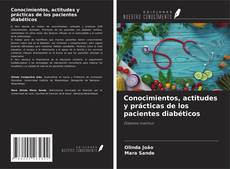 Couverture de Conocimientos, actitudes y prácticas de los pacientes diabéticos