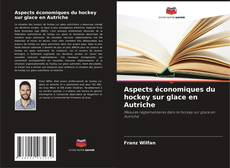 Buchcover von Aspects économiques du hockey sur glace en Autriche