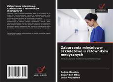 Zaburzenia mięśniowo-szkieletowe u ratowników medycznych kitap kapağı