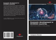 Economic development in ECOWAS countries kitap kapağı