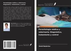 Copertina di Parasitología médica y veterinaria: Diagnóstico, tratamiento y control