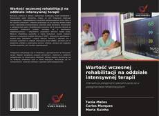 Wartość wczesnej rehabilitacji na oddziale intensywnej terapii kitap kapağı