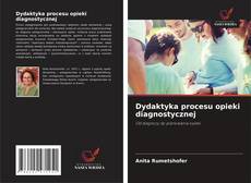 Dydaktyka procesu opieki diagnostycznej kitap kapağı