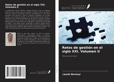 Buchcover von Retos de gestión en el siglo XXI. Volumen II