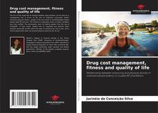 Drug cost management, fitness and quality of life kitap kapağı