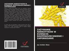 Borítókép a  ZAŻYWANIE NARKOTYKÓW W KUWEJCIE: ROZPOWSZECHNIENIE I ZAPOBIEGANIE - hoz