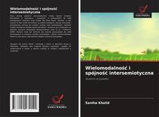 Portada del libro de Wielomodalność i spójność intersemiotyczna