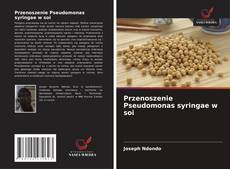 Обложка Przenoszenie Pseudomonas syringae w soi