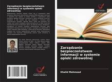 Buchcover von Zarządzanie bezpieczeństwem informacji w systemie opieki zdrowotnej