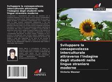 Bookcover of Sviluppare la consapevolezza interculturale attraverso l'indagine degli studenti nelle lingue straniere moderne