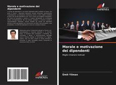 Bookcover of Morale e motivazione dei dipendenti