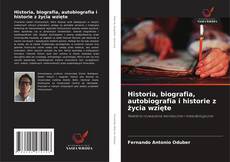 Buchcover von Historia, biografia, autobiografia i historie z życia wzięte