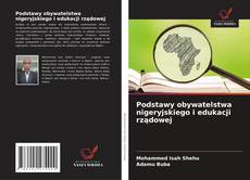 Buchcover von Podstawy obywatelstwa nigeryjskiego i edukacji rządowej
