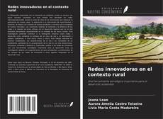 Couverture de Redes innovadoras en el contexto rural