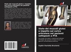 Bookcover of Stato dei muscoli glutei e impatto sul carico articolare nei pazienti sottoposti a PTA