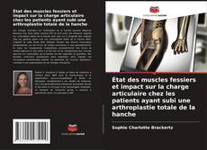 État des muscles fessiers et impact sur la charge articulaire chez les patients ayant subi une arthroplastie totale de la hanche的封面