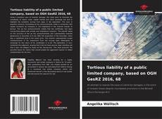 Обложка Tortious liability of a public limited company, based on OGH GesRZ 2016, 68