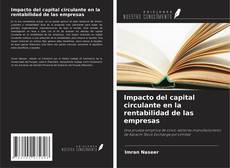 Copertina di Impacto del capital circulante en la rentabilidad de las empresas