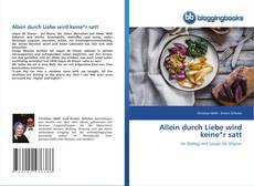 Capa do livro de Allein durch Liebe wird keine*r satt 