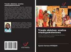 Borítókép a  Trwałe ubóstwo: analiza międzypokoleniowa - hoz
