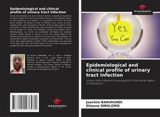 Epidemiological and clinical profile of urinary tract infection kitap kapağı