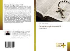 Getting stronger in our Faith kitap kapağı