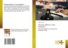 Couverture de Oh God, Which is Your Religion?