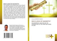 Borítókép a  WHO IS JESUS OF NAZARETH? - hoz
