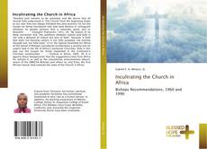 Bookcover of Incultrating the Church in Africa