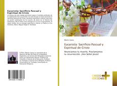 Bookcover of Eucaristía: Sacrificio Pascual y Espiritual de Cristo