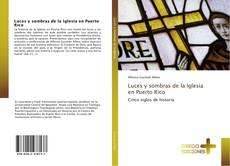 Capa do livro de Luces y sombras de la Iglesia en Puerto Rico 