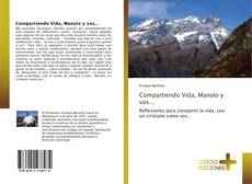 Compartiendo Vida, Manolo y vos... kitap kapağı