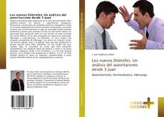 Bookcover of Los nuevos Diótrefes: Un análisis del autoritarismo desde 3 Juan