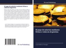 Capa do livro de El pago de salarios mediante fichas o vales en Argentina 