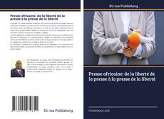 Capa do livro de Presse africaine: de la liberté de la presse à la presse de la liberté 