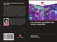 Borítókép a  Les mondes possibles des textes absurdes - hoz