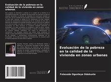 Copertina di Evaluación de la pobreza en la calidad de la vivienda en zonas urbanas