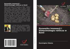 Dynamika innowacji i biotechnologia rolnicza w Kenii kitap kapağı