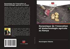 Couverture de Dynamique de l'innovation et biotechnologie agricole au Kenya